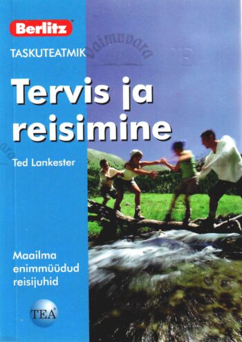 Tervis ja reisimine. Taskuteatmik - Ted Lankester