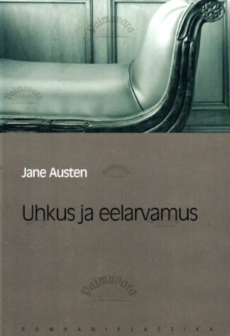 Uhkus ja eelarvamus - Jane Austen
