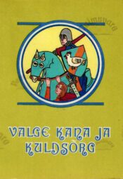 Valge kana ja kuldsõrg. Provence´i muinasjutte Valge kana ja kuldsõrg. Provence´i muinasjutte.