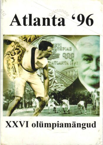 XXVI olümpiamängud Atlanta 1996 XXVI olümpiamängud Atlanta 1996