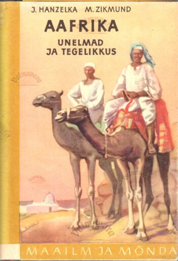 Aafrika. Unelmad ja tegelikkus I osa