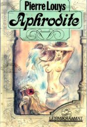 Aphrodite - Pierre Louys