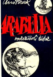 Arabella, mereröövli tütar - Aino Pervik Arabella, mereröövli tütar - Aino Pervik
