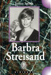 Barbra Streisandi elu - James Spada