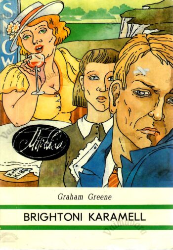 Brightoni karamell - Graham Greene Brightoni karamell - Graham Greene