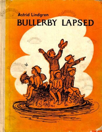 Bullerby lapsed - Astrid Lindgren, 1970