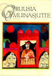 Gruusia muinasjutte. Saja rahva lood Gruusia muinasjutte. Saja rahva lood