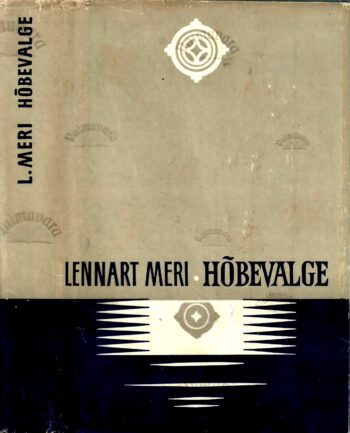 Hõbevalge. Reisikiri tuulest ja muinasluulest - Lennart Meri
