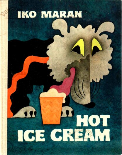 Hot Ice Cream /Tuline jäätis/ - Iko Maran