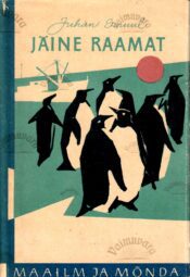 Jäine raamat. Antarktise-reisi päevik - Juhan Smuul Jäine raamat. Antarktise-reisi päevik - Juhan Smuul
