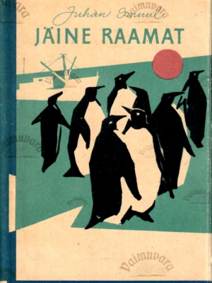 Jäine raamat. Antarktise-reisi päevik – Juhan Smuul