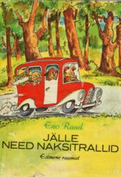 Jälle need naksitrallid I - Eno Raud