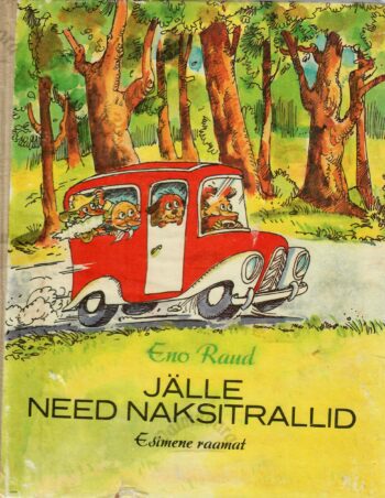 Jälle need naksitrallid I - Eno Raud