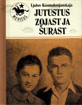 Jutustus Zojast ja Šurast - Ljubov Kosmodemjanskaja Jutustus Zojast ja Šurast - Ljubov Kosmodemjanskaja
