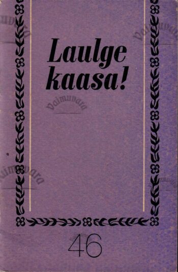 Laulge kaasa! 46