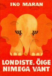 Londiste, õige nimega Vant - Iko Maran 1989 Londiste, õige nimega Vant - Iko Maran 1989
