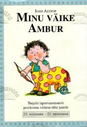 Minu väike Ambur. 23. november - 21. detsember - John Astrop