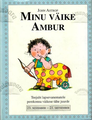 Minu väike Ambur. 23. november - 21. detsember - John Astrop