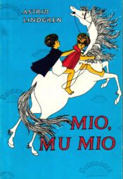 Mio, mu Mio - Astrid Lindgren