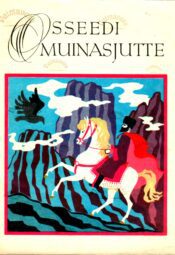 Osseedi muinasjutte. Saja rahva lood Osseedi muinasjutte. Saja rahva lood