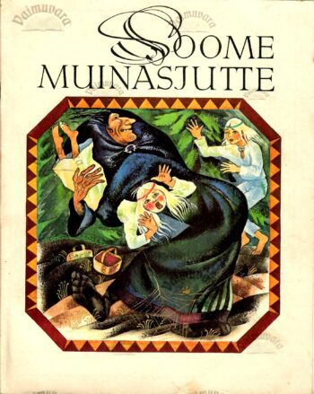 Soome muinasjutte. Saja rahva lood. Soome muinasjutte. Saja rahva lood.