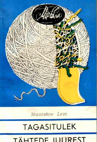 Tagasitulek tähtede juurest - Stanisław Lem