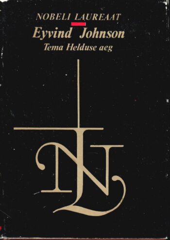 Tema Helduse aeg - Eyvind Johnson Tema Helduse aeg - Eyvind Johnson