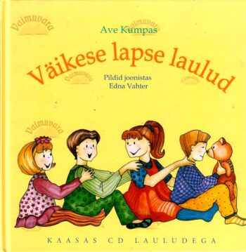 Väikese lapse laulud + CD - Ave Kumpas, 2006
