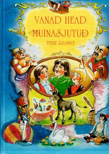 Vanad head muinasjutud. Teine raamat - Christiane Jung Vanad head muinasjutud. Teine raamat - Christiane Jung