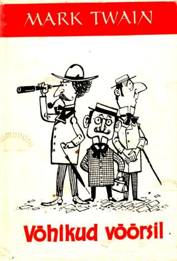 Võhikud võõrsil ehk uute palverändurite teekond - Mark Twain, 1963