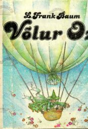 Võlur Oz - L. Frank Baum Võlur Oz - L. Frank Baum