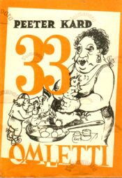 33 omletti - Peeter Kard 33 omletti - Peeter Kard