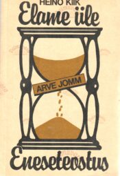 Arve Jomm - Elame üle. Eneseteostus