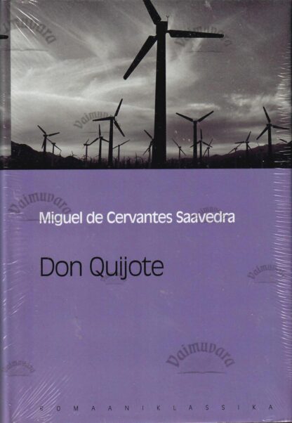 Don Quijote. Eesti Päevalehe romaaniklassika - Miguel de Cervantes Saavedra
