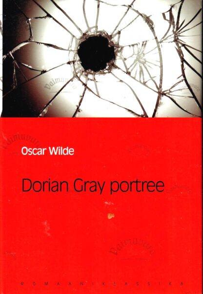 Dorian Gray portree. Eesti Päevalehe romaaniklassika - Oscar Wilde
