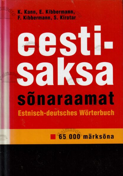 Eesti-saksa sõnaraamat - Estnisch-deutsches Wörterbuch