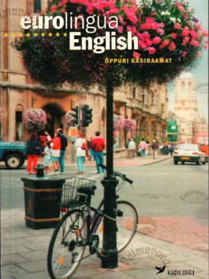Eurolingua English. Õppuri käsiraamat – Susanne Self, Lutz Rohrmann