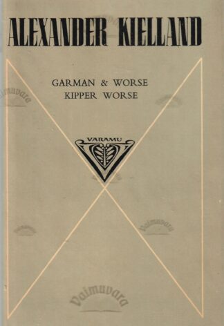 Garman & Worse. Kipper Worse - Alexander Kielland