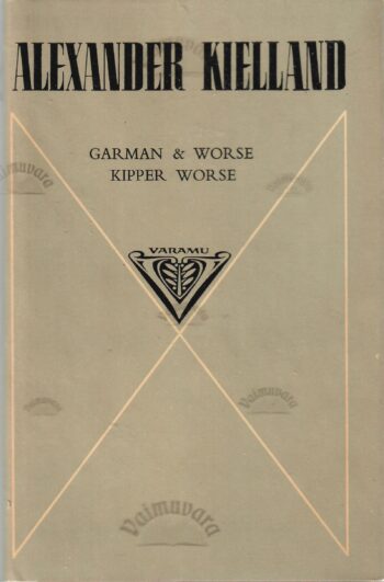 Garman & Worse. Kipper Worse - Alexander Kielland