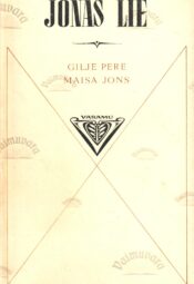 Gilje pere. Maisa Jons - Jonas Lie Gilje pere. Maisa Jons - Jonas Lie