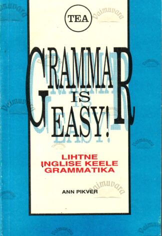 Grammar is Easy! - Ann Pikver 1994