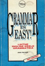 Grammar is Easy! - Ann Pikver 1995 Grammar is Easy! - Ann Pikver 1995