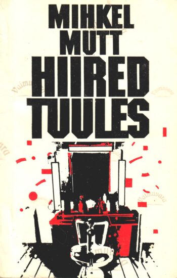 Hiired tuules - Mihkel Mutt
