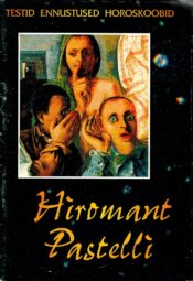 Hiromant Pastelli. Testid, ennustused, horoskoobid