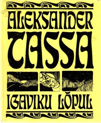 Igaviku lõpul - Aleksander Tassa 1988 Igaviku lõpul - Aleksander Tassa