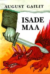 Isade maa - August Gailit 1996