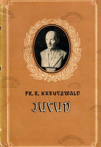 Jutud - Friedrich Reinhold Kreutzwald, 1953