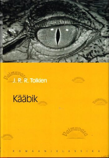 Kääbik ehk Sinna ja tagasi. Eesti Päevalehe romaaniklassika - John Ronald Reuel Tolkien Kääbik ehk Sinna ja tagasi. Eesti Päevalehe romaaniklassika - John Ronald Reuel Tolkien