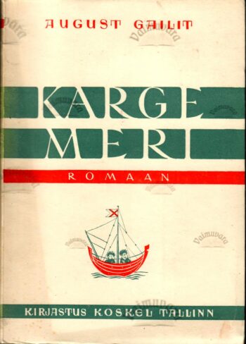 Karge meri - August Gailit 1944 Karge meri - August Gailit 1944
