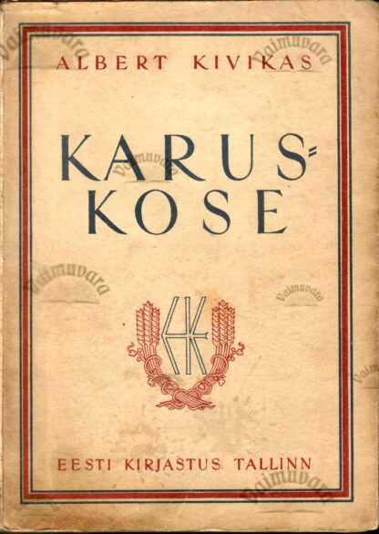 Karuskose - Albert Kivikas 1943.a